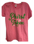 AKA T-Shirt "Phirst is Taken"
